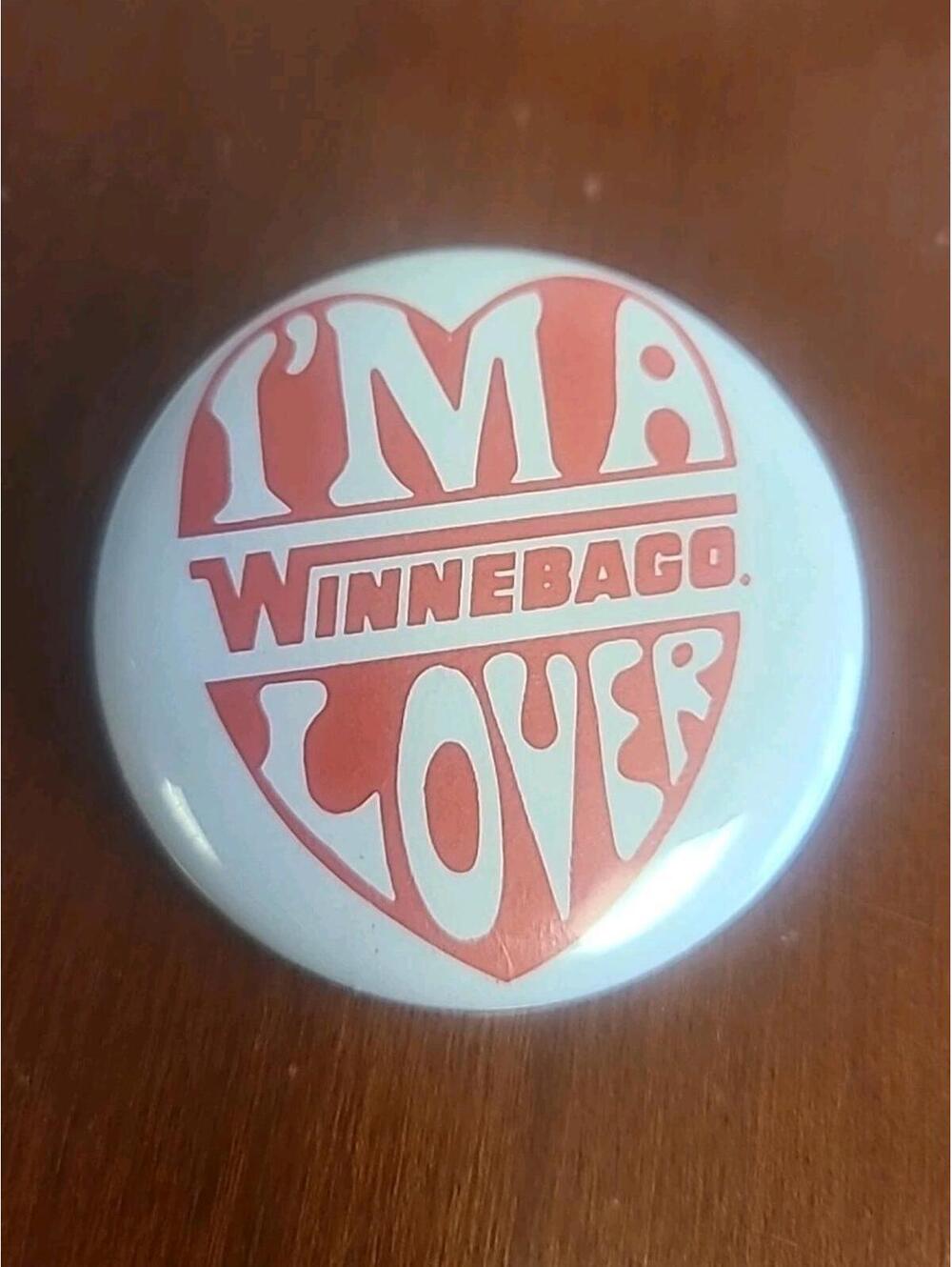 Vintage I'm A Winnebago Lover RV Motorhome Camping Travel 1.75" Button Pin
